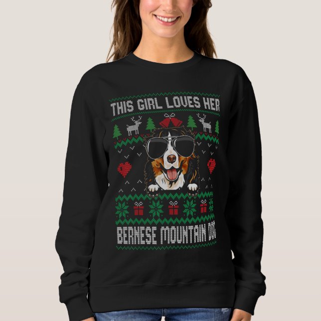 Bernese Mountain Dog Girl Cool Ugly Christmas for  Sweatshirt (Vorderseite)