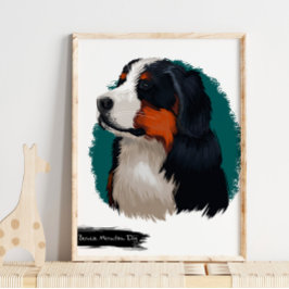 Bernese Mountain Dog Portrait | Pet Portrait Poster