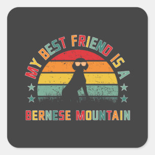 Bernese Mountain Hund ist mein bester Freund, Bern Quadratischer Aufkleber