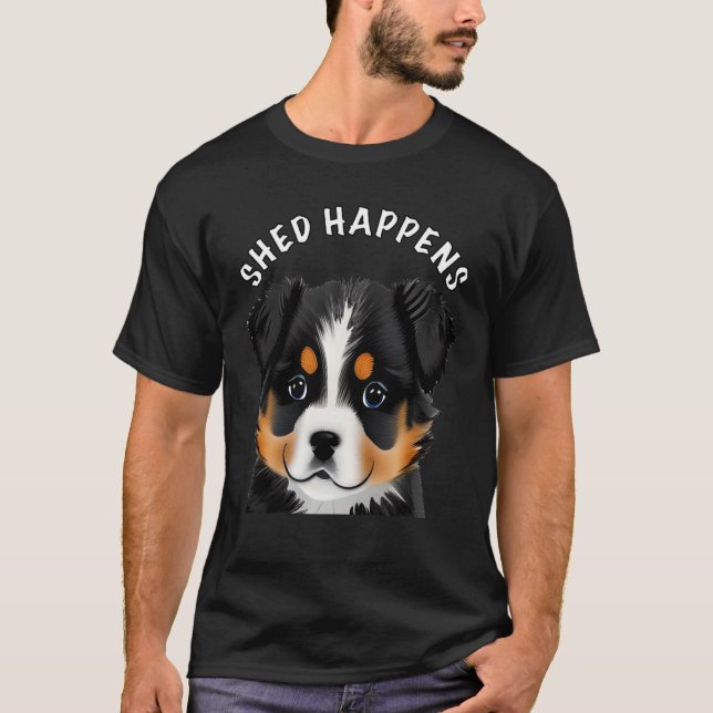 Bernese Mountain Pup Berner Puppy Saying Shed Happ T-Shirt (Vorderseite)