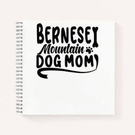 Bernese Puppy Mama, Bernese Dog Mother, Bernese Ma Notizbuch