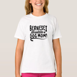 Bernese Puppy Mama, Bernese Dog Mother, Bernese Ma T-Shirt