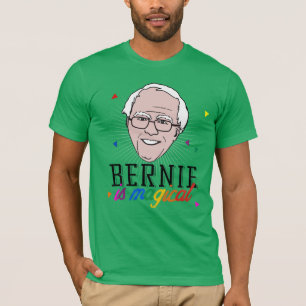 Bernie ist Magisch und Schwul - LGBT - T-Shirt