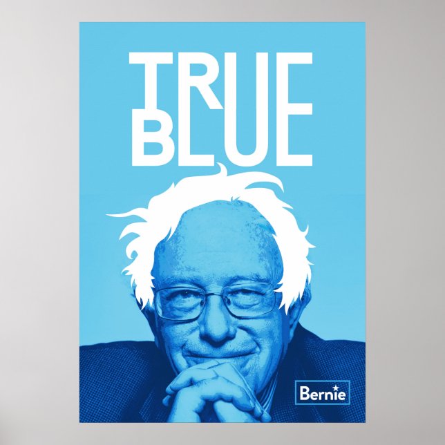 Bernie Sanders "True Blue Poster" Poster (Vorne)