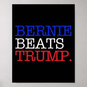 Bernie schlägt Trump Punkt Sanders Poster