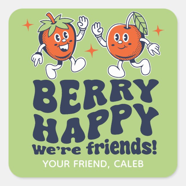 Berry Happy We're Friends Fruit Snack Valentine Quadratischer Aufkleber (Vorderseite)