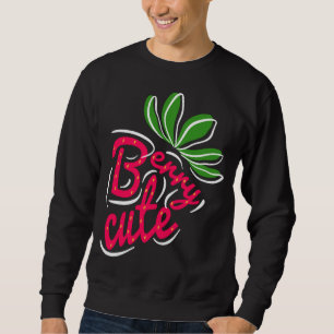 Berry Niedlich Strawberry Frucht Liebhaber der Fru Sweatshirt