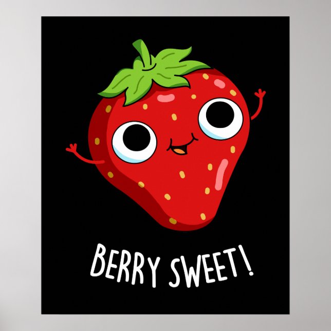 Berry Sweet Funny Strawberry Pun Dark BG Poster (Vorne)