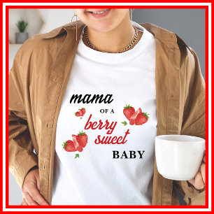 Berry Sweet   T-shirt Strawberry Mama