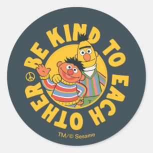 Bert und Ernie   Sei nett zueinander Runder Aufkleber