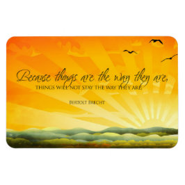 Bertolt Brecht Inspiration Zitat "Change" Flexi Magnet