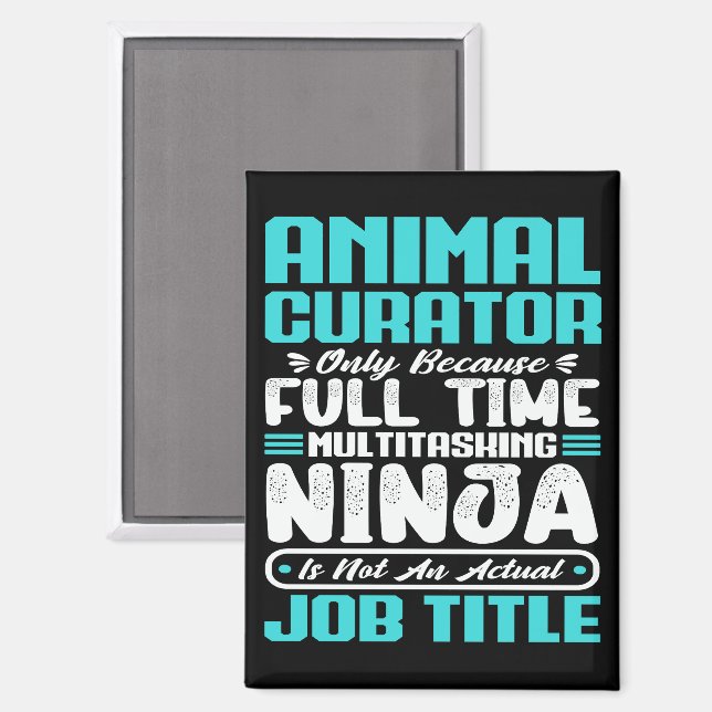Beruf des Tierkurators Funny Magnet (Vorderseite/Rückseite)