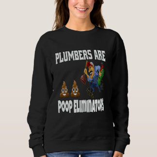 Beruf Klempner Kunst Design Klempner Sind Scheiße Sweatshirt
