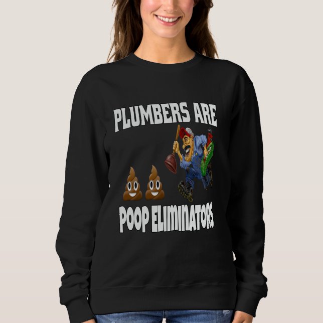Beruf Klempner Kunst Design Klempner Sind Scheiße  Sweatshirt (Vorderseite)