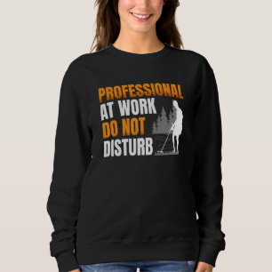 Beruflich am Arbeitsplatz stören keine Metal de Sweatshirt
