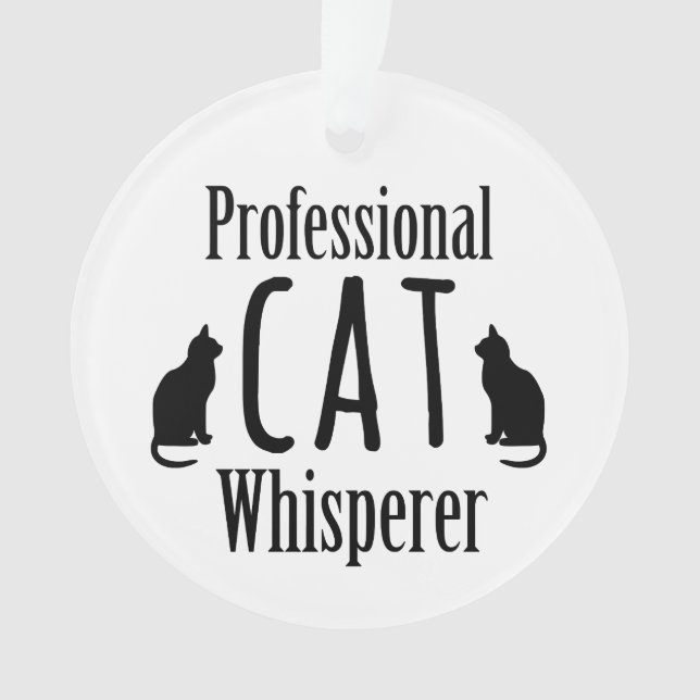 Beruflich Cat Whisperer Ornament (Vorderseite)