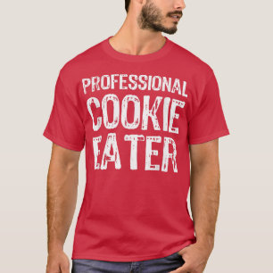 Beruflich Cookie Eater Funny Lover Geschenk Weihna T-Shirt