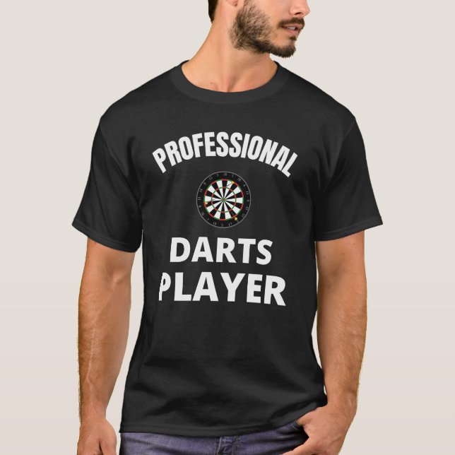 Beruflich Darts Player T-Shirt (Vorderseite)