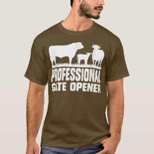 Beruflich Gate Opener Cow Apparel T - Shirt