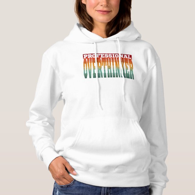 Beruflich Overthinker Hoodie (Vorderseite)