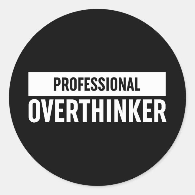 Beruflich Overthinker Runder Aufkleber (Vorderseite)