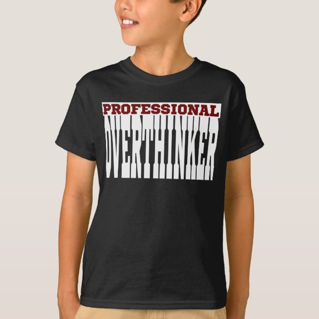 Beruflich Overthinker T-Shirt (Vorderseite)