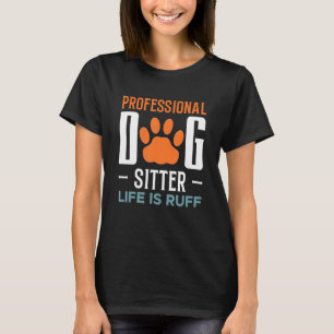 Berufliche Hundepause Ruff Animal Pet Ca T-Shirt