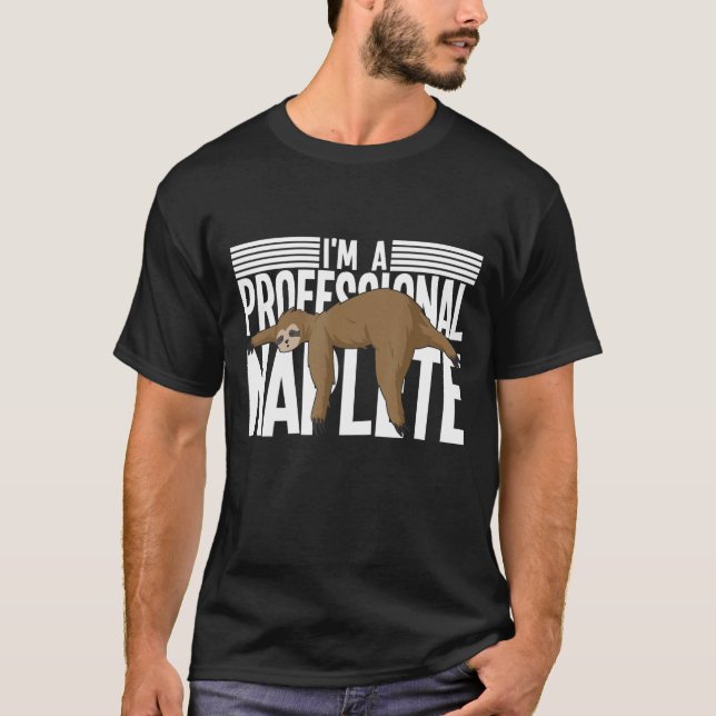 Berufliche Napper Sloth Lazy Days Schläfchen T-Shirt (Vorderseite)