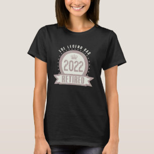 Berufliche Rückgabe von Rentnern The Legend 2022 H T-Shirt