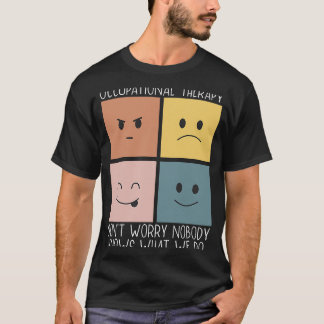 Berufliche Therapie Beruf Gesundheitswesen T-Shirt