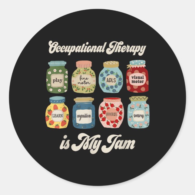 Berufliche Therapie ist mein Funny Jam Ot Therapis Runder Aufkleber (Vorderseite)