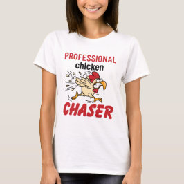Beruflicher Chicken Chaser Hühner Bauer T-Shirt