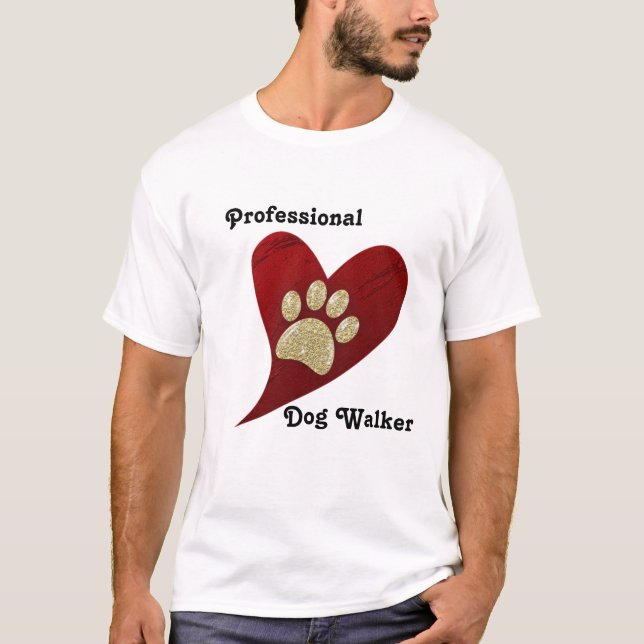 Beruflicher Hundeschwalker Red Heart Gold Paw Prin T-Shirt (Vorderseite)
