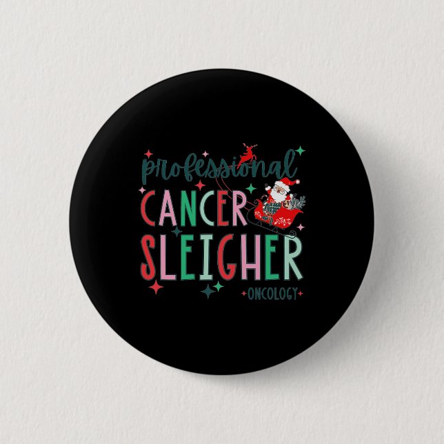 Beruflicher Krebs-Sleigher Onkologie Krankenpflege Button (Vorderseite)