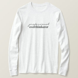 beruflicher Oberdenkender T-Shirt
