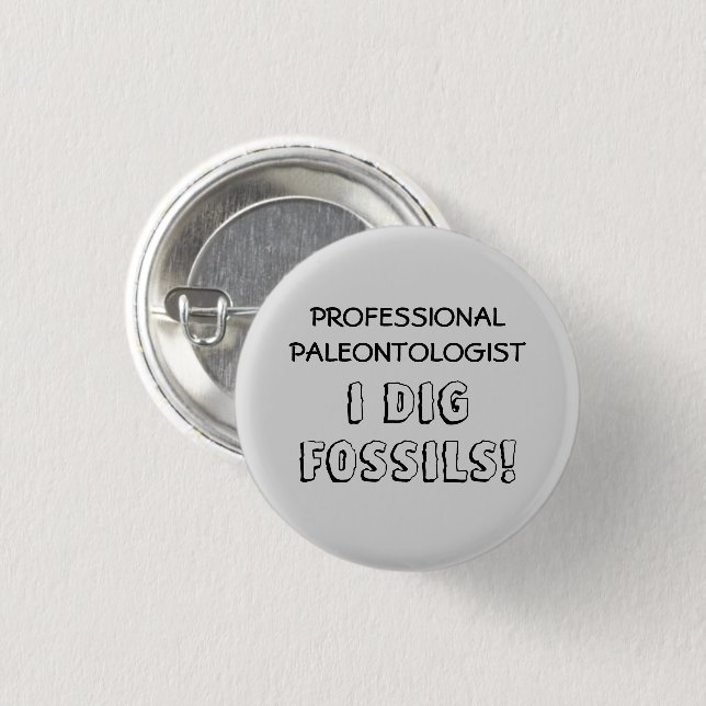 Beruflicher Paläontologe - I Dig Fossilien Button (Vorne & Hinten)