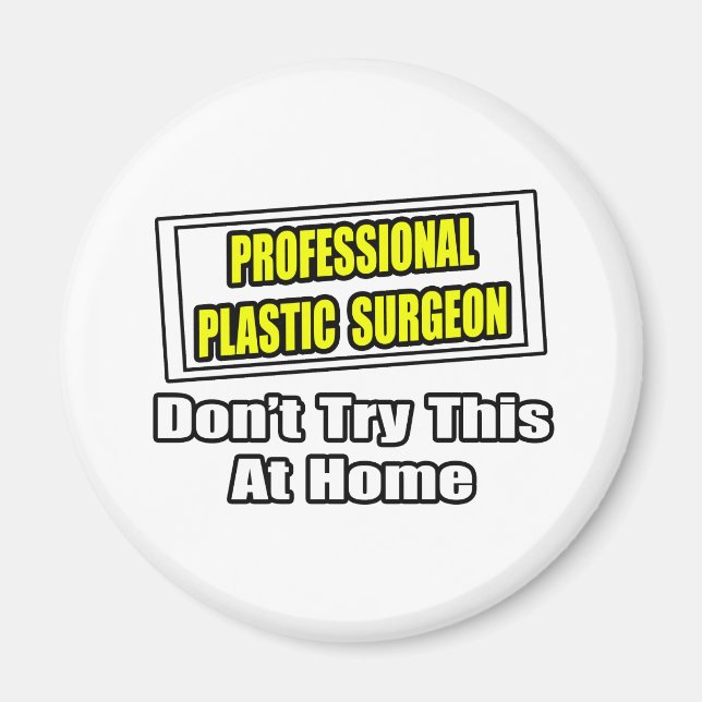 Beruflicher Plastikchirurg.. Joke Magnet (Vorne)