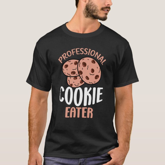 Berufliches Cookie Eater Cookie Baker T-Shirt (Vorderseite)