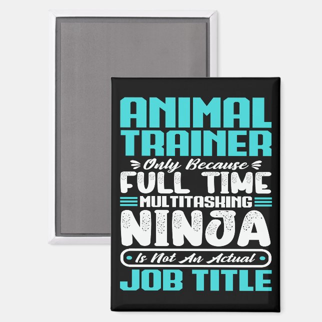 Berufsausbildung für Tiertrainer Funny Training Magnet (Vorderseite/Rückseite)