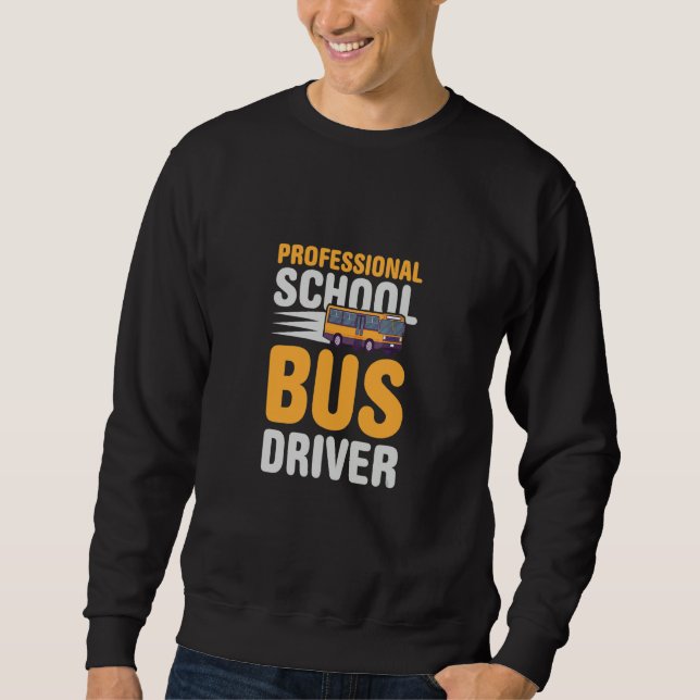 Berufskraftfahrer I Fahrschule Sweatshirt (Vorderseite)