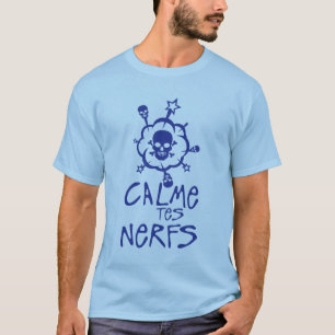 Beruhige deine Nerven. T-Shirt