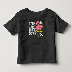 Beruhige dich auf dem Flock Funny Pink Flamingo Kleinkind T-shirt