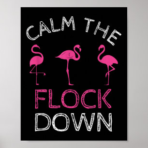 Beruhige dich beim rosa Flamingo Sommergeschenk Poster