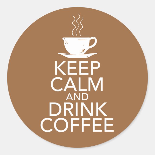 Beruhige und trinkbare Kaffeegenetze behalten Runder Aufkleber (Vorderseite)