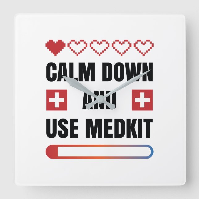 Beruhigen Sie sich und verwenden Sie Medkit Quadratische Wanduhr (Vorderseite)