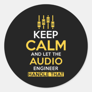 Beruhigen und ließ des Audio Engineer-Handles, Runder Aufkleber