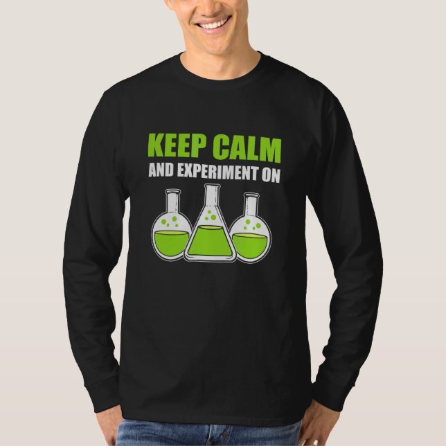 Beruhigung und Experimentierfreude am Labortechnik T-Shirt (Vorderseite)
