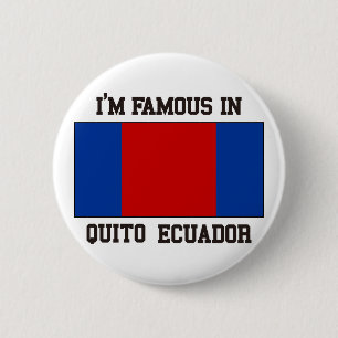 Berühmt in Quito Button