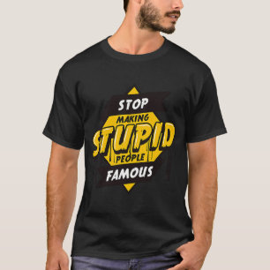 Berühmte Dumb-Leute zitieren T-Shirt
