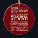 Berühmte Orte von Virginia Beach, Virginia Keramikornament<br><div class="desc">Schöne Typografieentwurfs-Auflistungsanziehungskräfte u. berühmte Orte von Virginia Beach,  Virginia. Großes Gedächtnis und Andenken!</div>